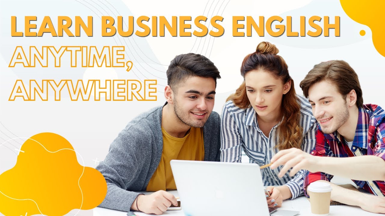 Learn Business English Anytime, Anywhere – English for Business