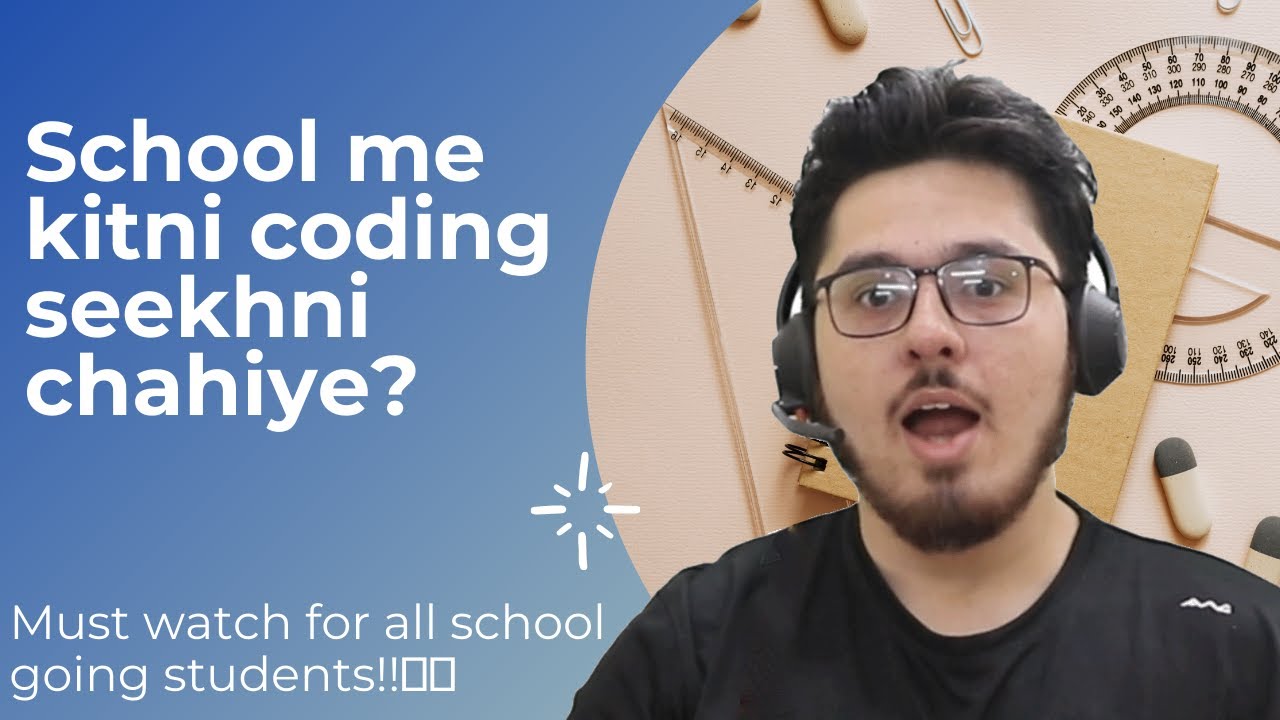 How much Coding to Learn during School Days?