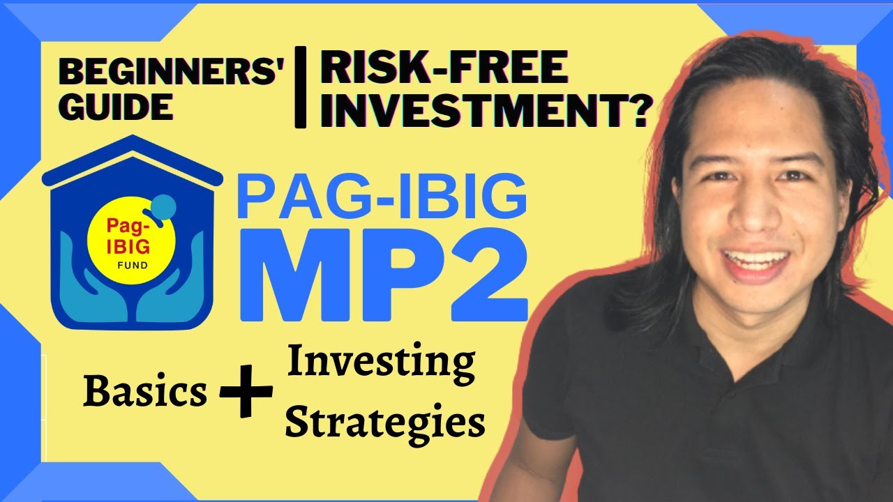 PAG-IBIG MP2 Investment Strategies 2021: How to Invest? | Why Invest? | Investment Strategies