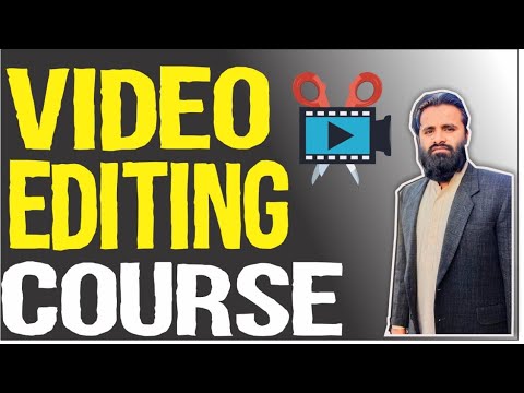 Learn Video Editing Full Course For Beginners Step By Step Guide  | Video  Editing course 2022