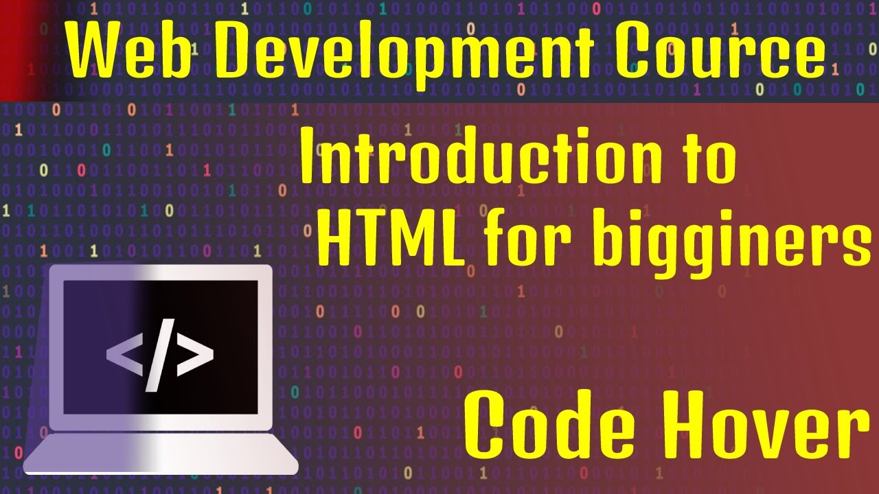 Introduction to html | Web Development Full Course | Learn Web Development from Scratch#1|Code Hover