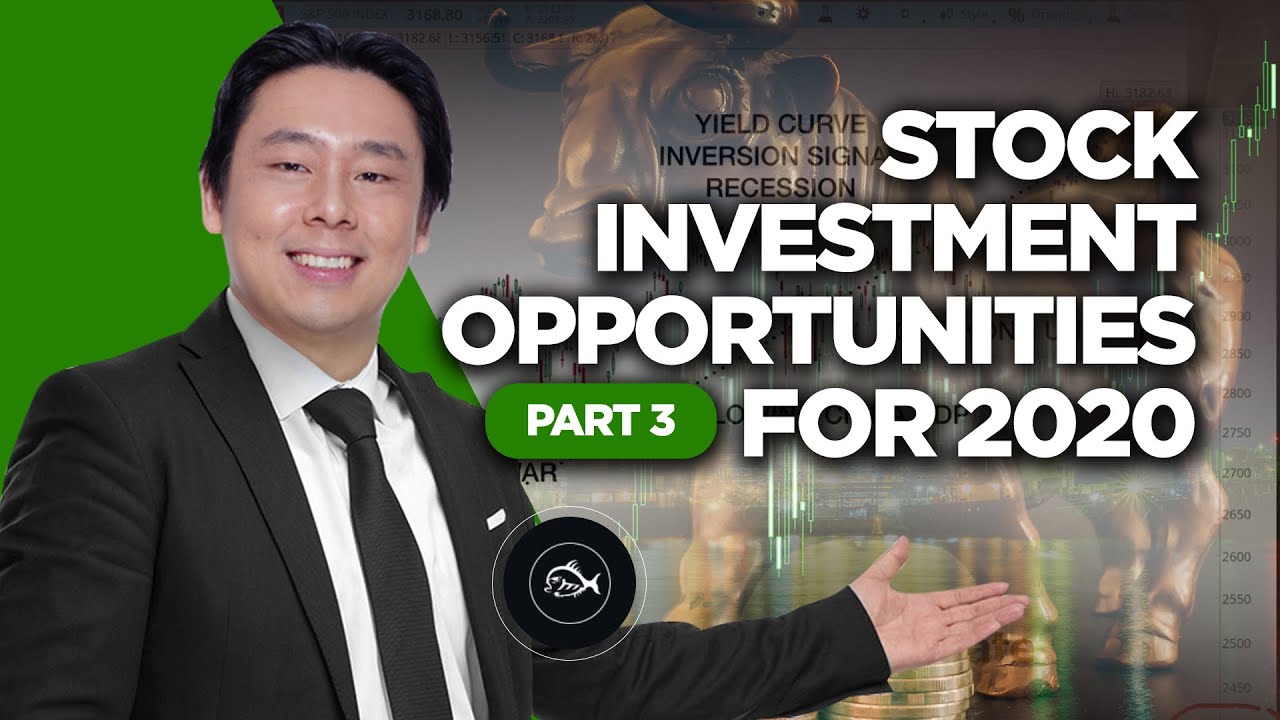 Stock Market Investment Opportunities in 2020 Part 3 of 4