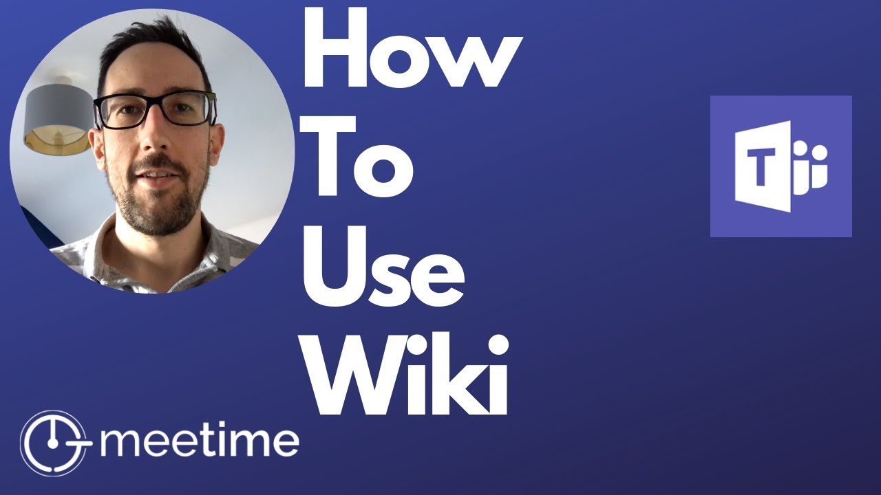 Microsoft Teams Tutorial 2019 – How To Use Wiki