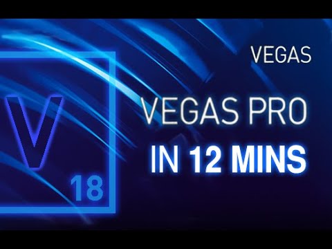VEGAS Pro – Tutorial for Beginners in 12 MINUTES! [ COMPLETE ]