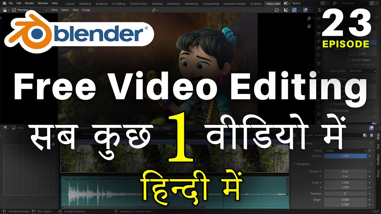 Free Video Editing – Episode 23 – Blender Free Video Editor, Best Editing Software, Blender Tutorial
