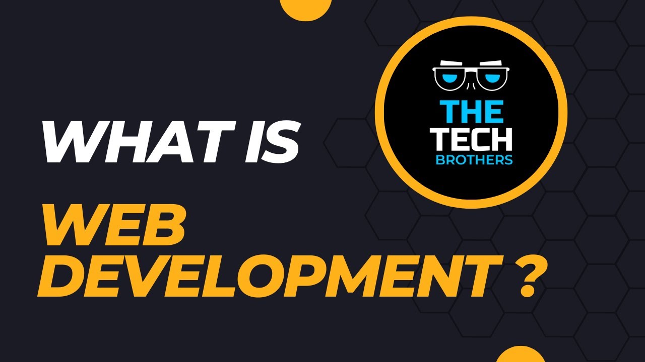 What is Web Development? How to Learn Web Development? A Complete Guide