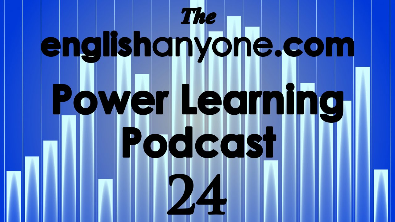 The Power Learning Podcast – 24 – The Truth About Business English – Learn Business English