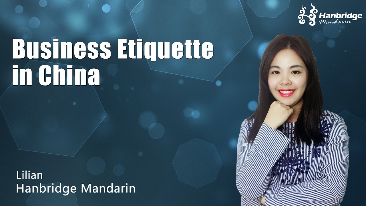 Learn Business Chinese – Business Etiquette in China