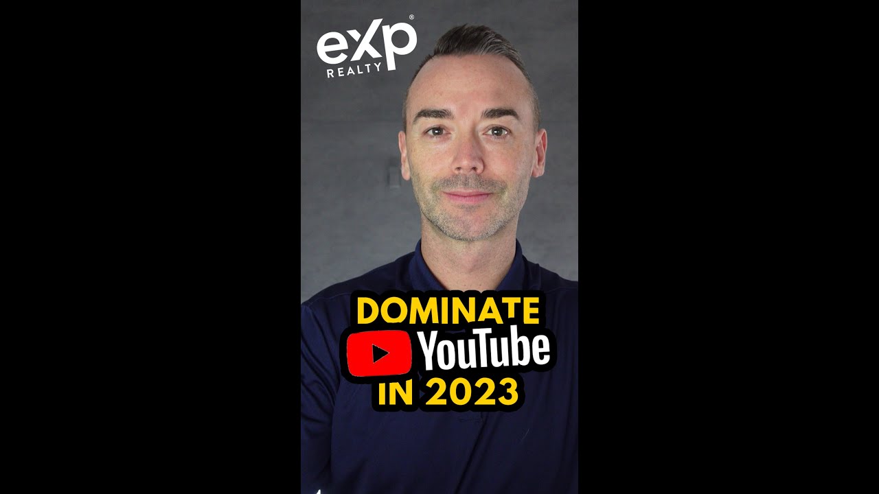 Realtors you NEED to dominate YouTube in 2023!  #dominateyoutube #realestateagent #exp  #shorts