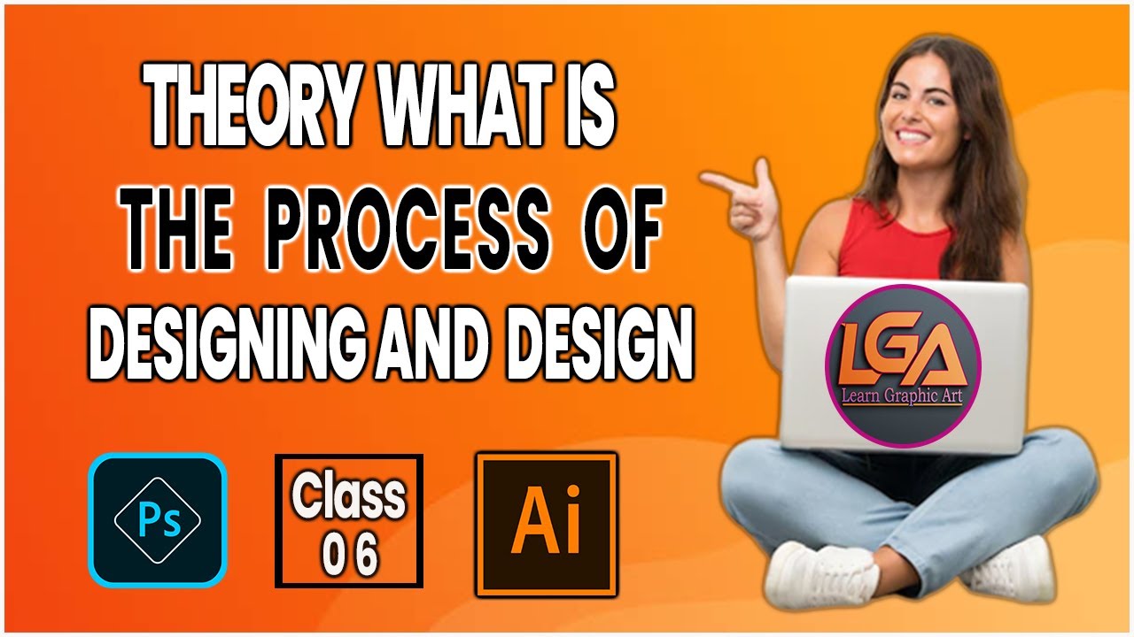 Theory what is Process of Designing  learning | theory and online course design by Learn Graphic Art