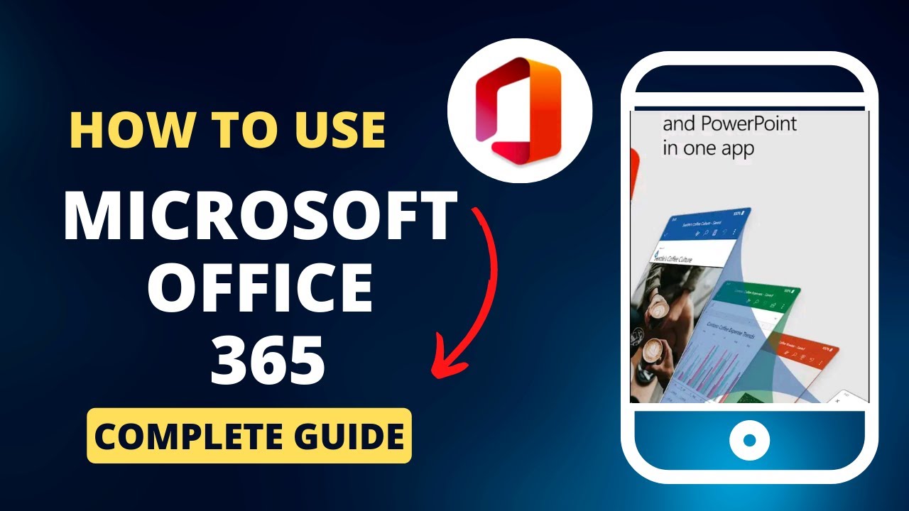 How To Use Microsoft Office 365