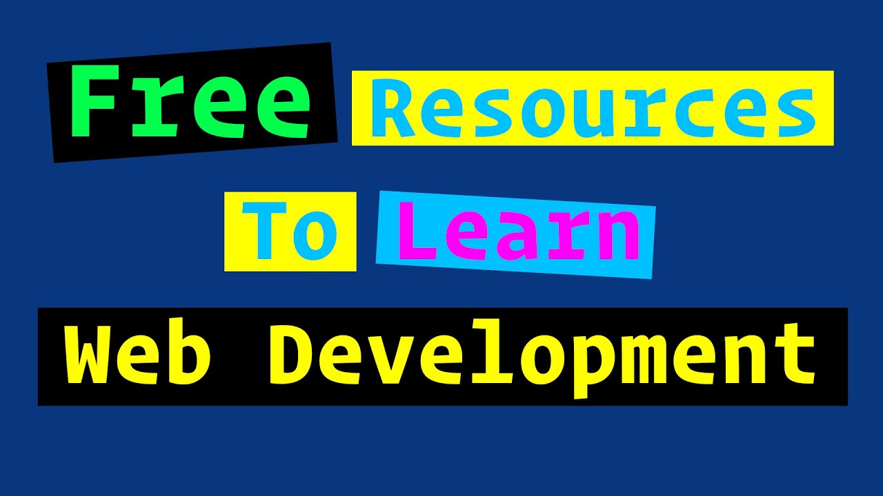 Best FREE Resources To Learn Web Development In 2020 - Amazing ELearning