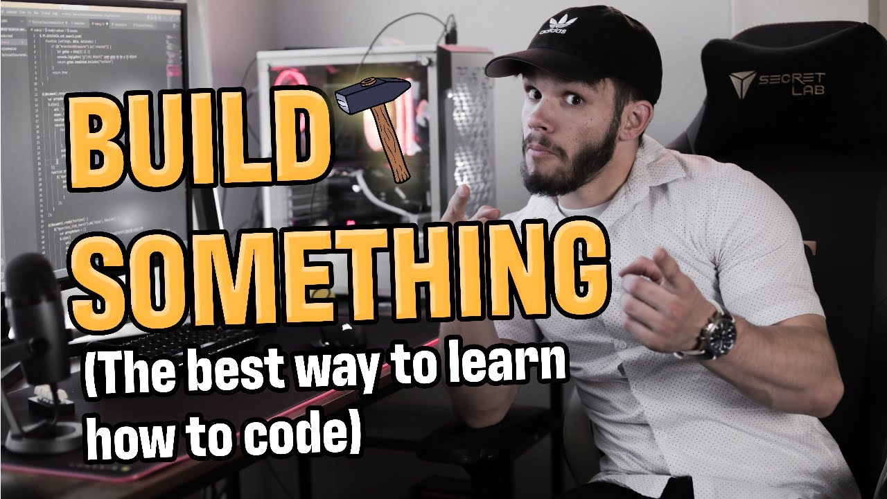 The Best Way To Learn Programming BUILD SOMETHING