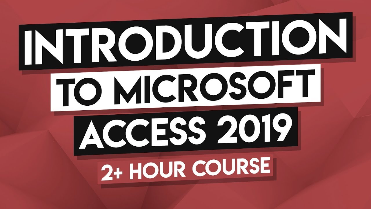 How to Use MS Access – Microsoft Access 2019 Full Tutorial – 2.5 Hours