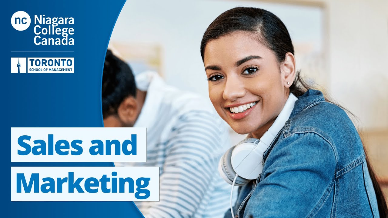 Earn Your Business – Sales and Marketing Undergraduate Diploma at Niagara College – Toronto!