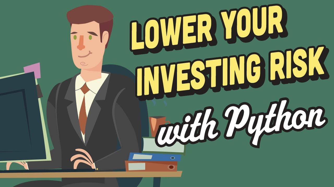Python for Finance 3 Low Risk Investment Options