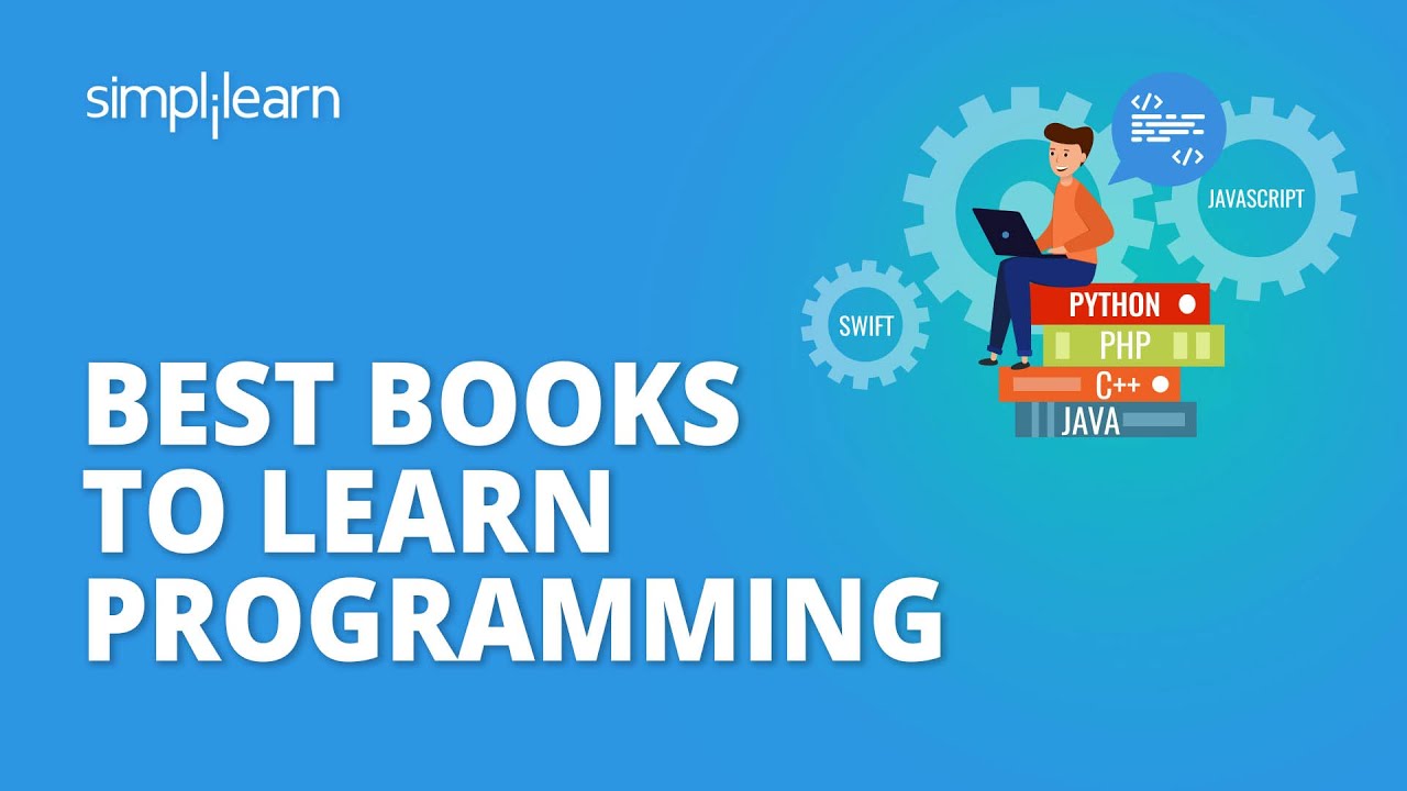 Best Books To Learn Programming / Coding | How To Learn Programming For Beginners | Simplilearn