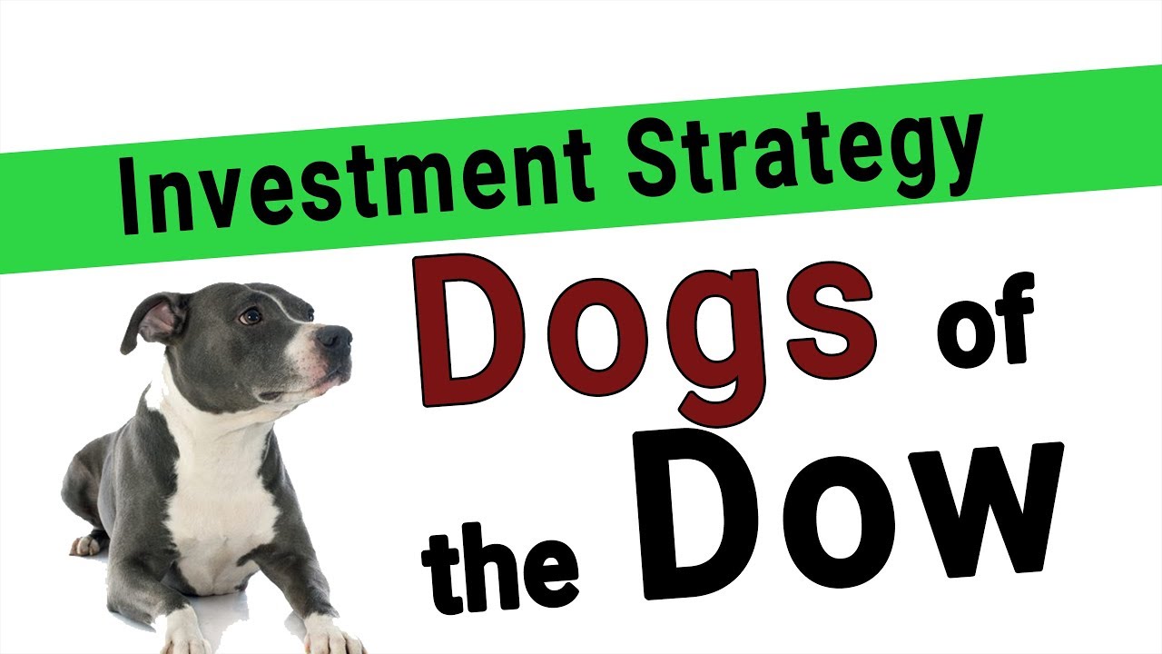 Dogs of the Dow Investment Strategy – is it Good? Does it Work?