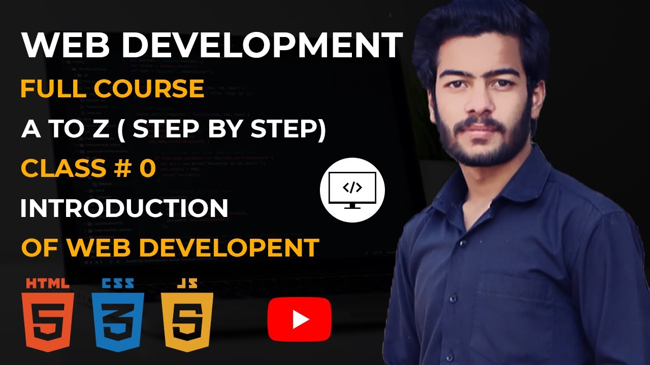 Web Development full course Class no 0 || Introduction of Web Development || Learn from Scratch.