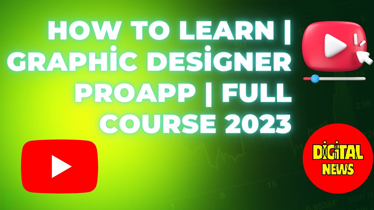 How to Learn | Graphic designer ProApp | Full Course 2023
