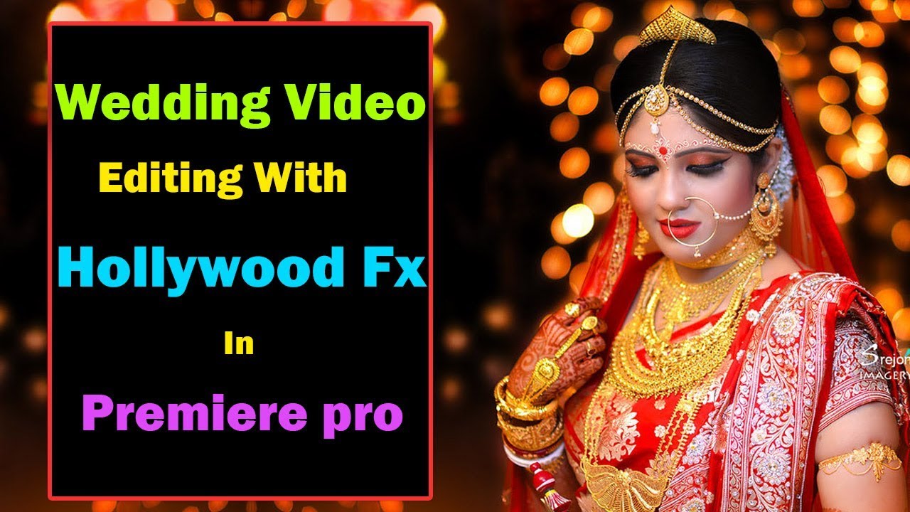 Premiere Pro in Telugu | Wedding Video Editing With Hollywood FX in Premiere | Editing Tutorial