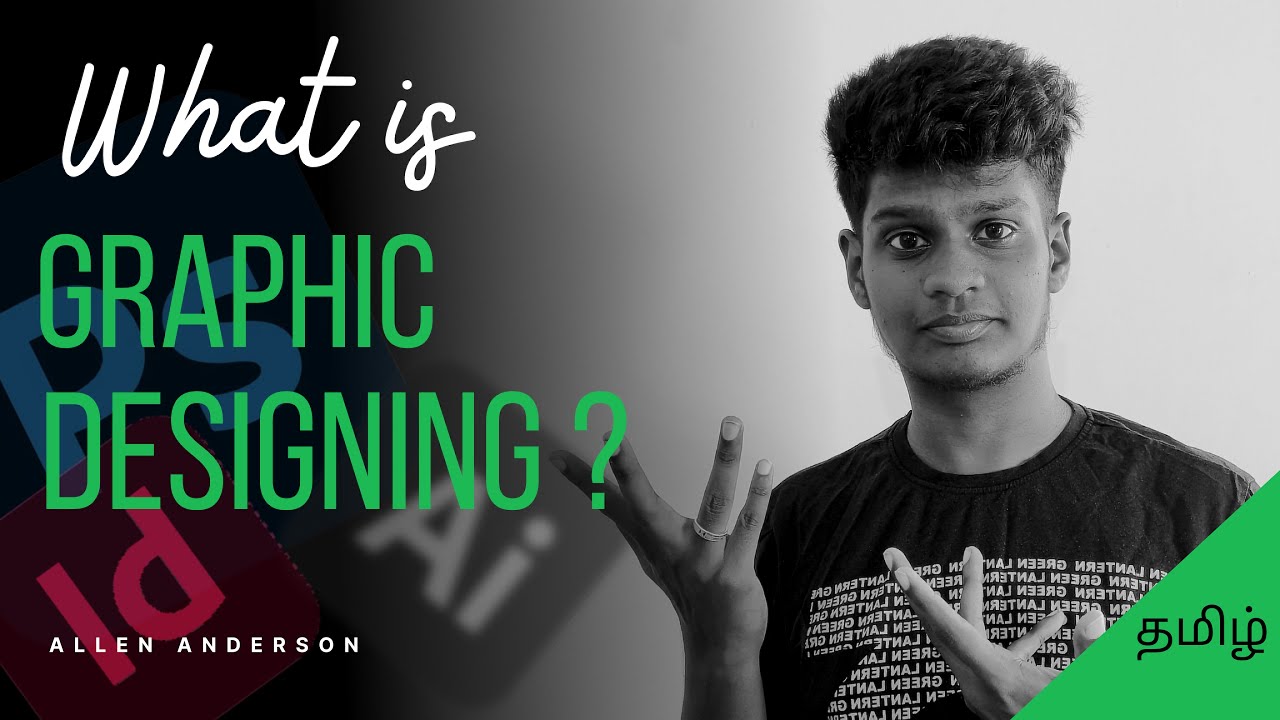 What is Graphic Designing ? | HOW TO BECOME A GRAPHIC DESIGNER – In Tamil | ALLEN ANDERSON |