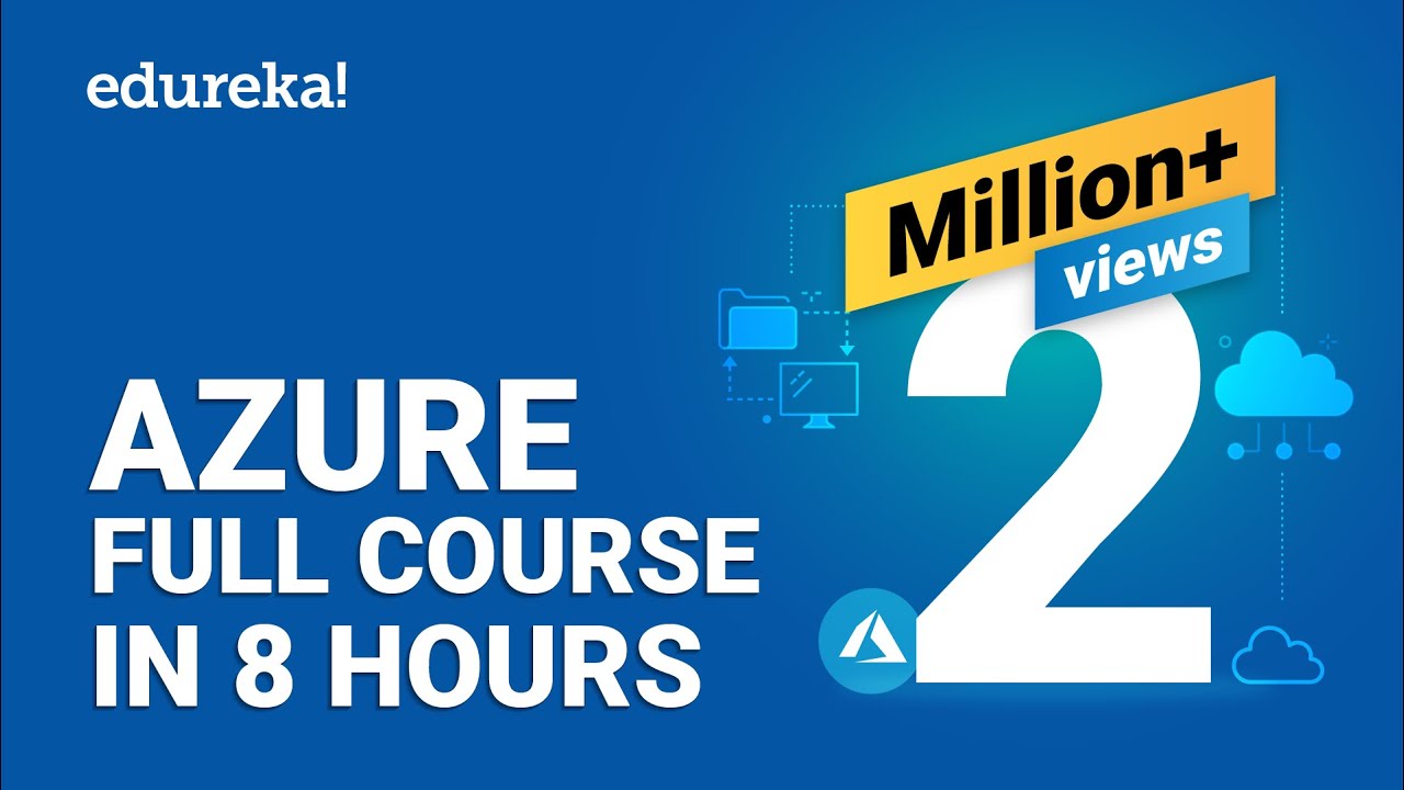 Azure Full Course – Learn Microsoft Azure in 8 Hours | Azure Tutorial For Beginners | Edureka