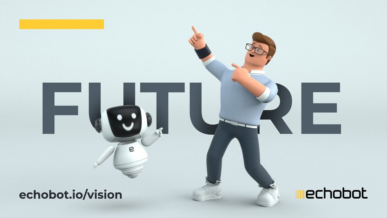 Echobot’s Vision for the Future: Superpowers for Sales & Marketing