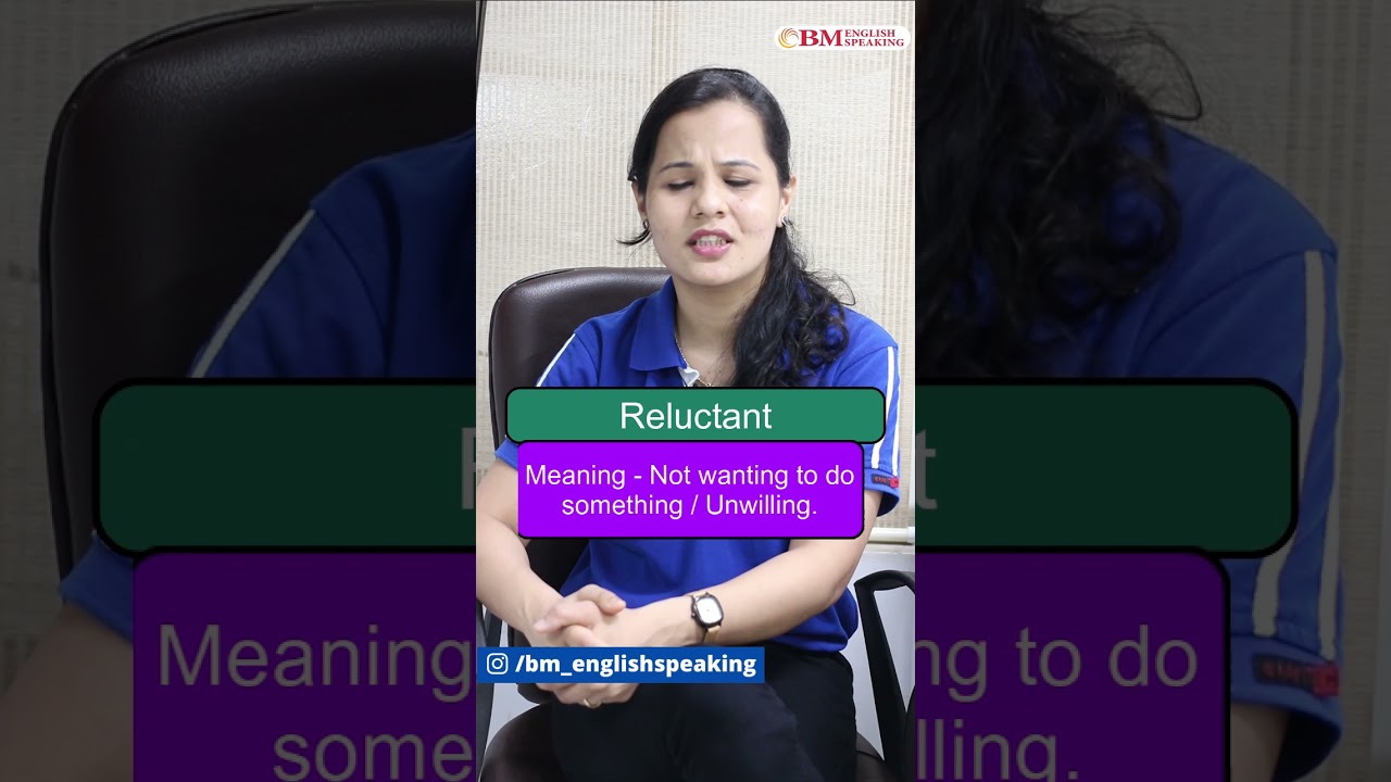 Learn Business English Vocabulary – ReluctantFormal English Words / Phrases / Idioms