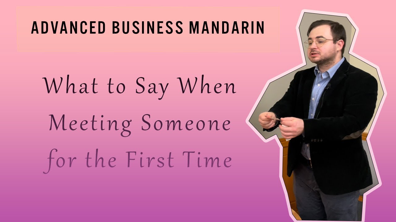 Learn Business Mandarin | Episode 2: The First Meeting | Role-Playing Video Lessons