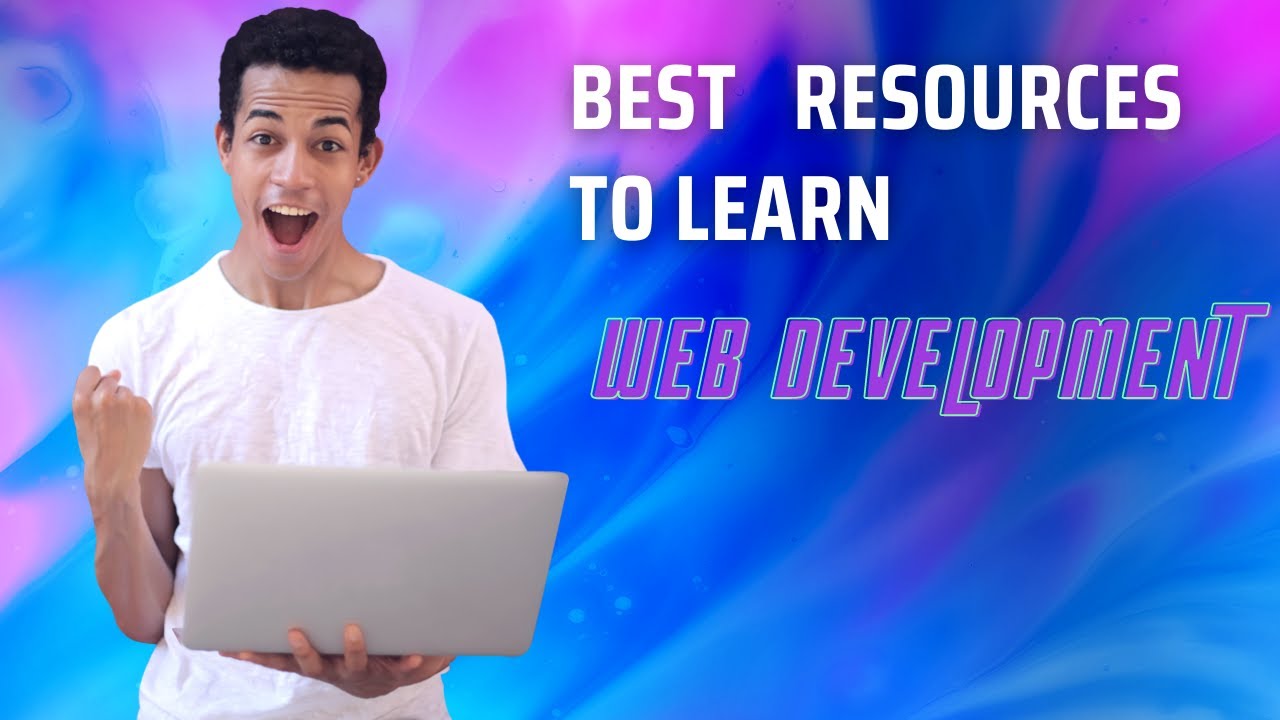 Best  resources to learn web development | great resources  | 2023