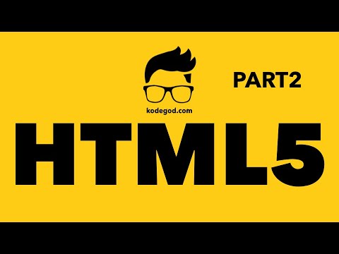 Learn HTML5 – Part2 | Learn Web Development Series by kodegod