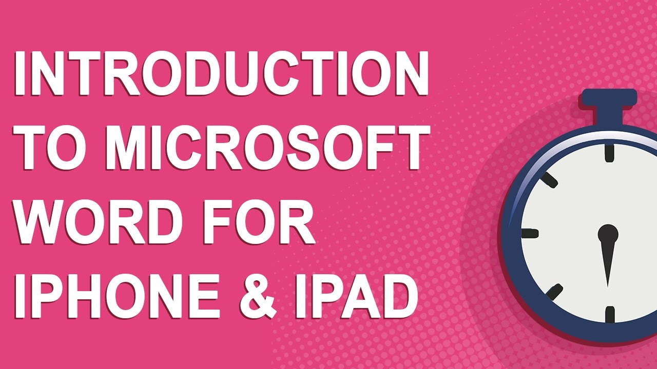 Introduction to Microsoft Word for iPhone & iPad