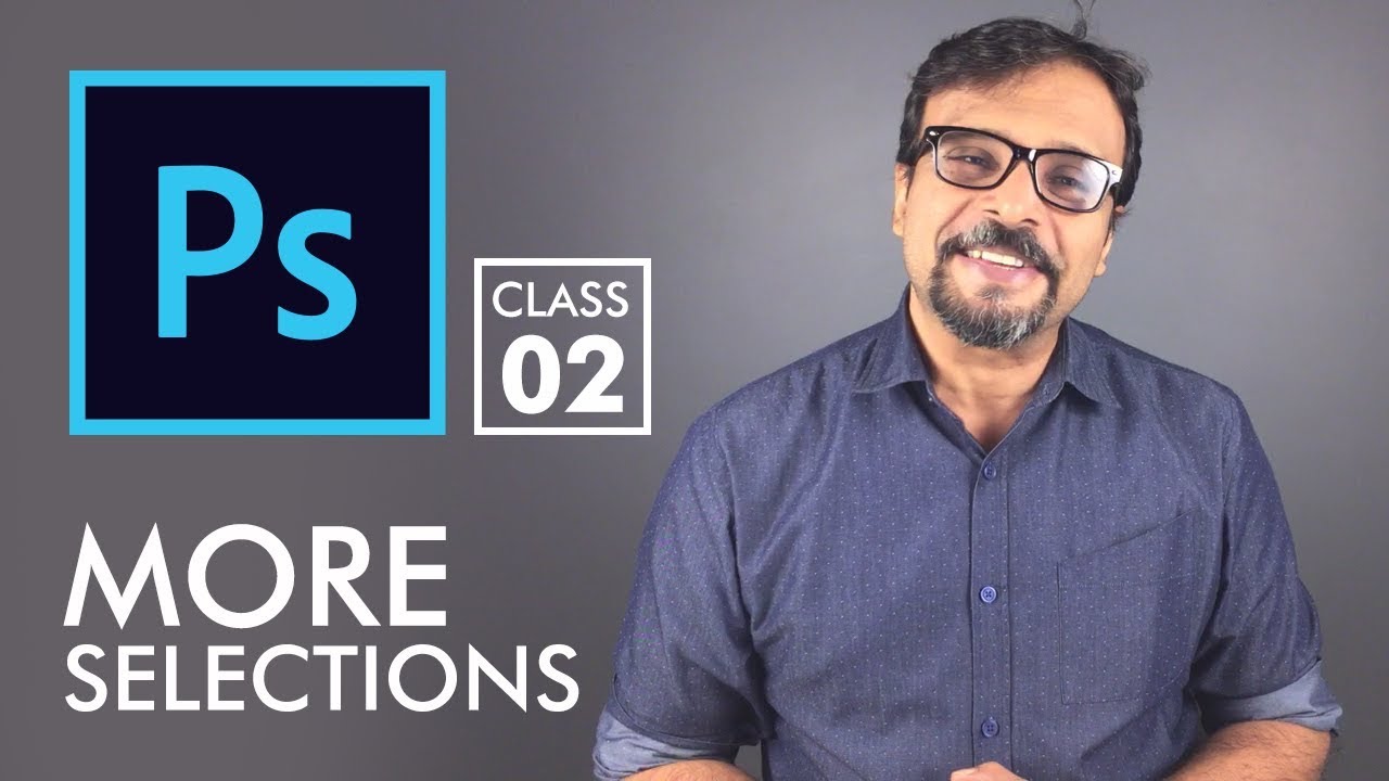 More Selections – Adobe Photoshop for Beginners – Class 2
