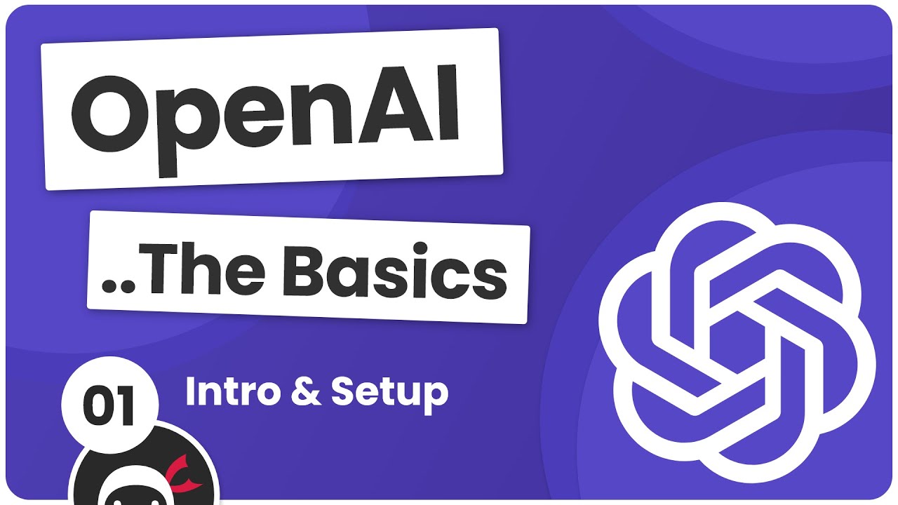 OpenAI Tutorial #1 – Intro & Setup