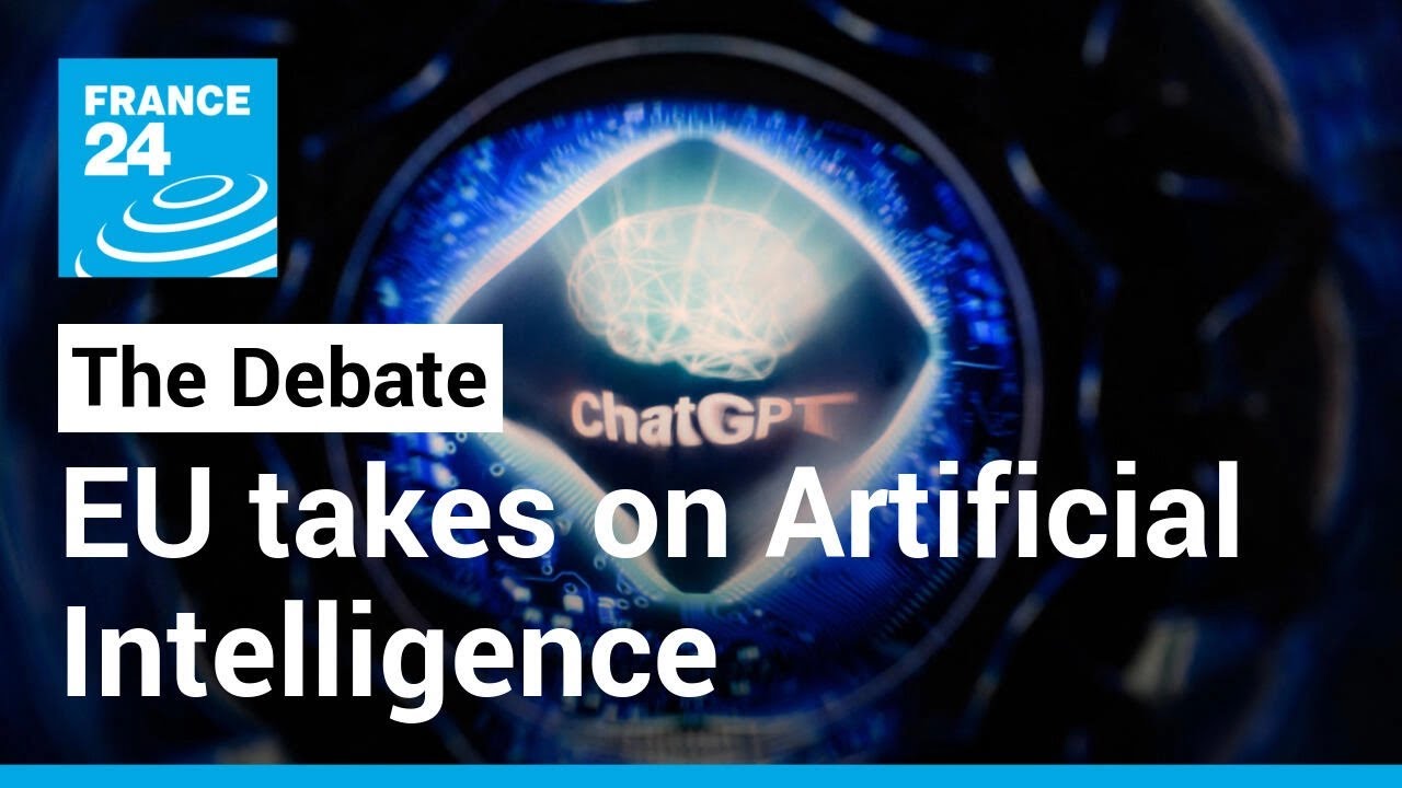 EU takes on artificial intelligence: Will Europe’s regulations act scare off OpenAI? • FRANCE 24