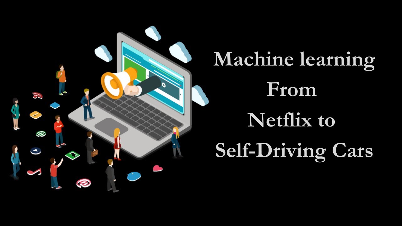 Machine Learning Unveiled From Netflix to Self Driving Cars by ikc