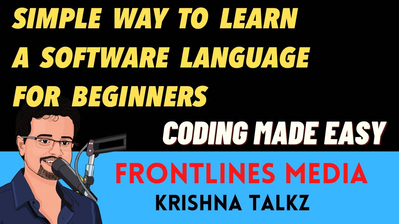 Best way to start learning a programming language for beginners | Krishna Talkz | Frontlinesmedia