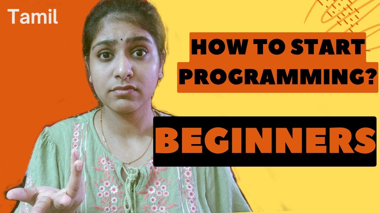 How to start programming for *BEGINNERS* Learn coding 🤯 Best way to start programming *faster* Tamil