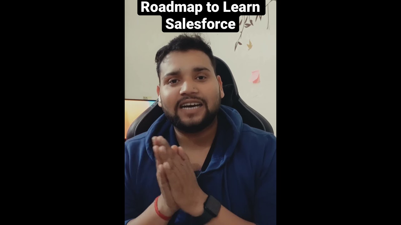Roadmap to Learn Salesforce Admin & Development
