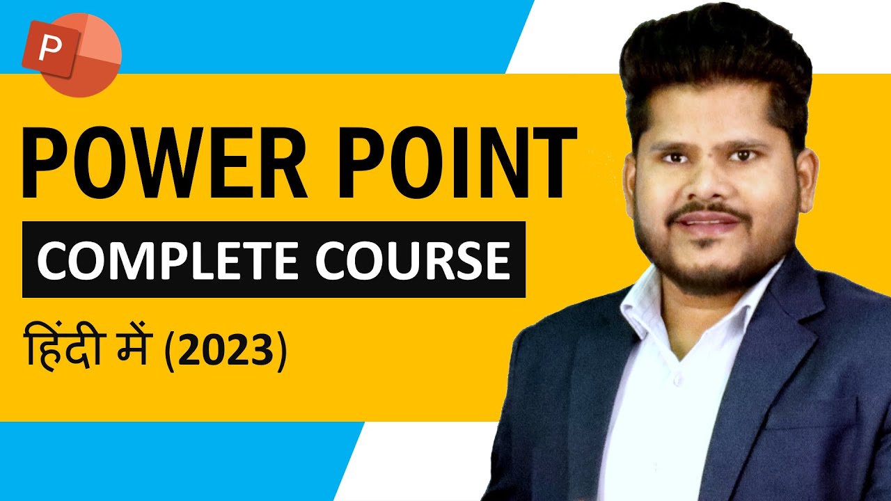 MS Power Point Tutorial in Hindi – Complete PowerPoint Presentation – PowerPoint Tutorial