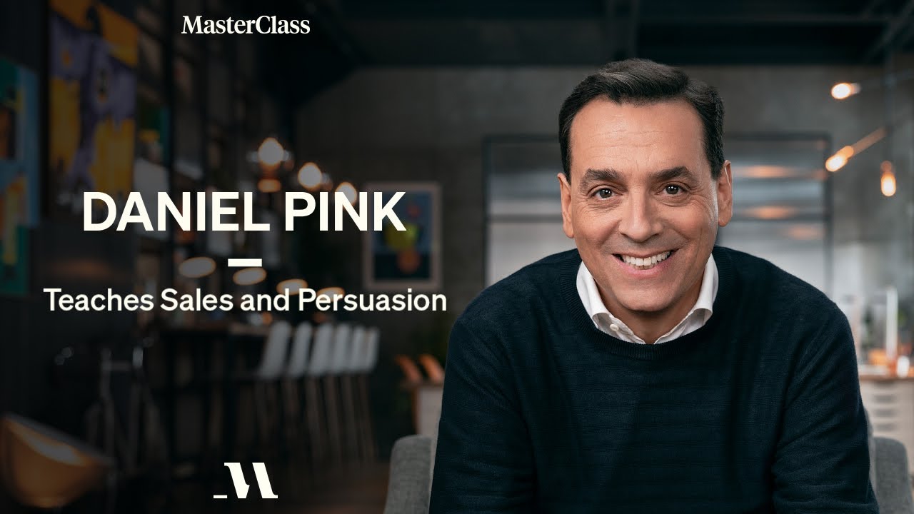 Daniel Pink Teaches Sales and Persuasion | Official Trailer | MasterClass
