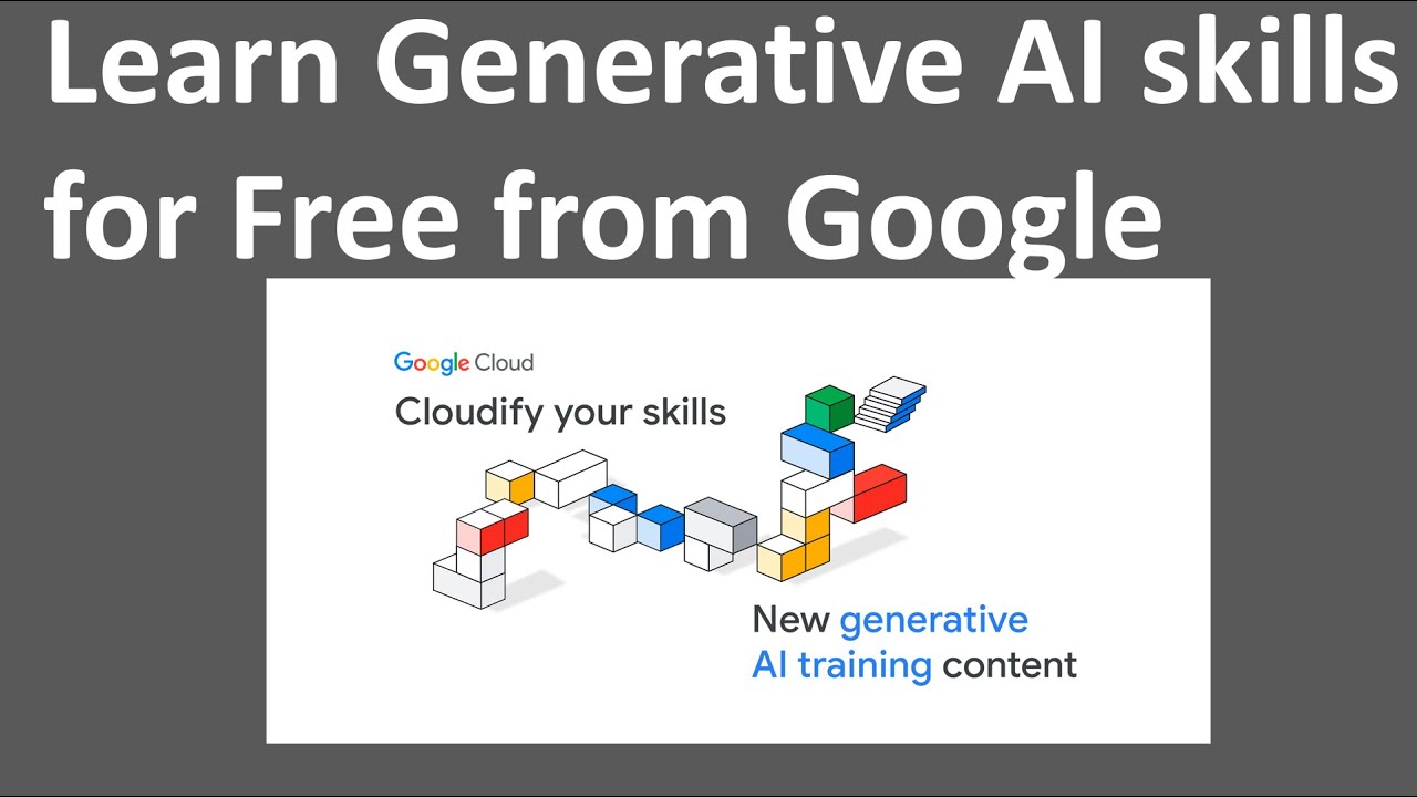 Learn Generative AI skills for Free from Google