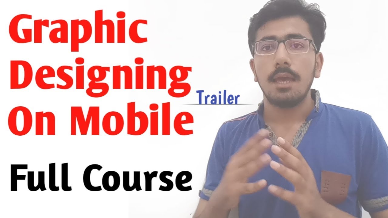 How to Become a Graphic Designer in Mobile Full Course