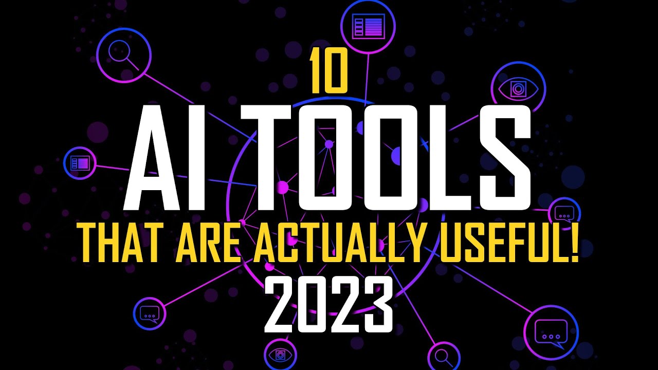 10 Useful AI Tools You’ll Actually Want to Use! 2023