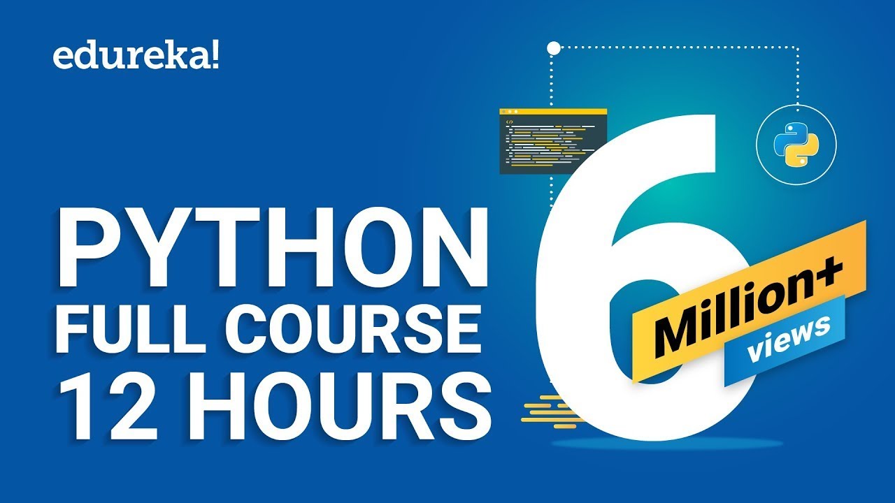 Python Full Course – 12 Hours | Python For Beginners – Full Course | Python Tutorial | Edureka