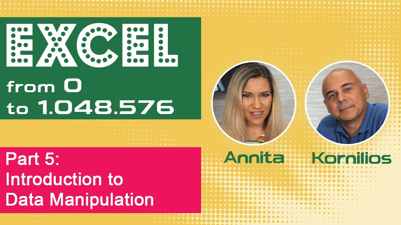 Microsoft Excel: The essentials course! –  Part 5: Introduction to Data Manipulation