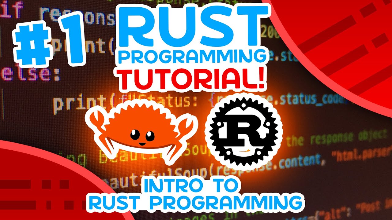 Rust Tutorial #1 – Introduction To Rust Programming