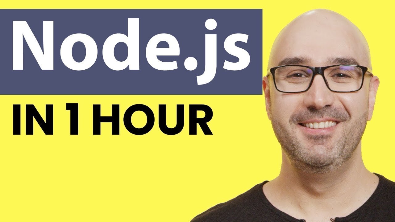 Node.js Tutorial for Beginners: Learn Node in 1 Hour