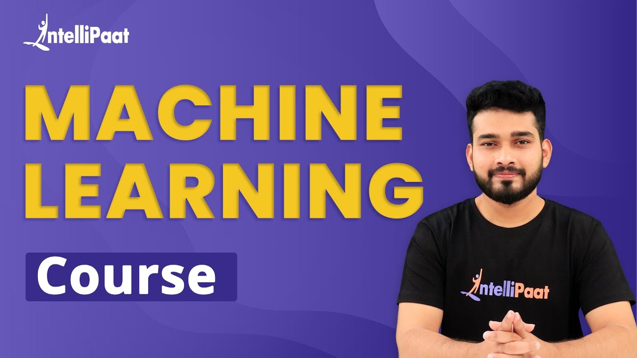 Machine Learning Course – Learn Machine Learning 10 Hours | Machine Learning Tutorial | Intellipaat
